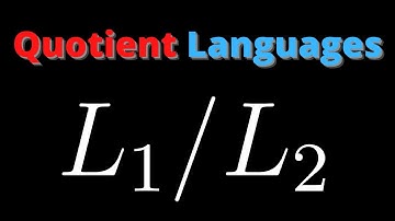 Quotient Languages (Cool Regular Language Closure Property!)