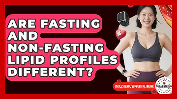 Are Fasting and Non-Fasting Lipid Profiles Different? | Cholesterol Support Network