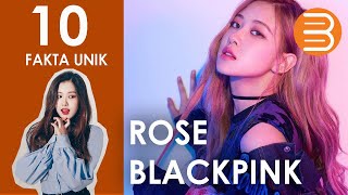 10 Fakta Unik Rose BLACKPINK  yang bisa bikin kamu jatuh hati!