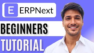 ERPNext Tutorial for Beginners | How to Use ERPNext in 2025 (Step-by-Step Guide)