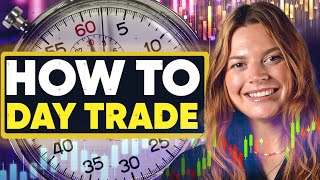 How To Day Trade  - Day Trading Explained