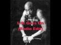 2Pac Life Goes On Radio Edit 2Pac Life Goes On Radio Edit