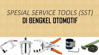 Special Service Tools (SST) in Automotive Workshops