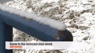 Snow expected next week in Chattanooga