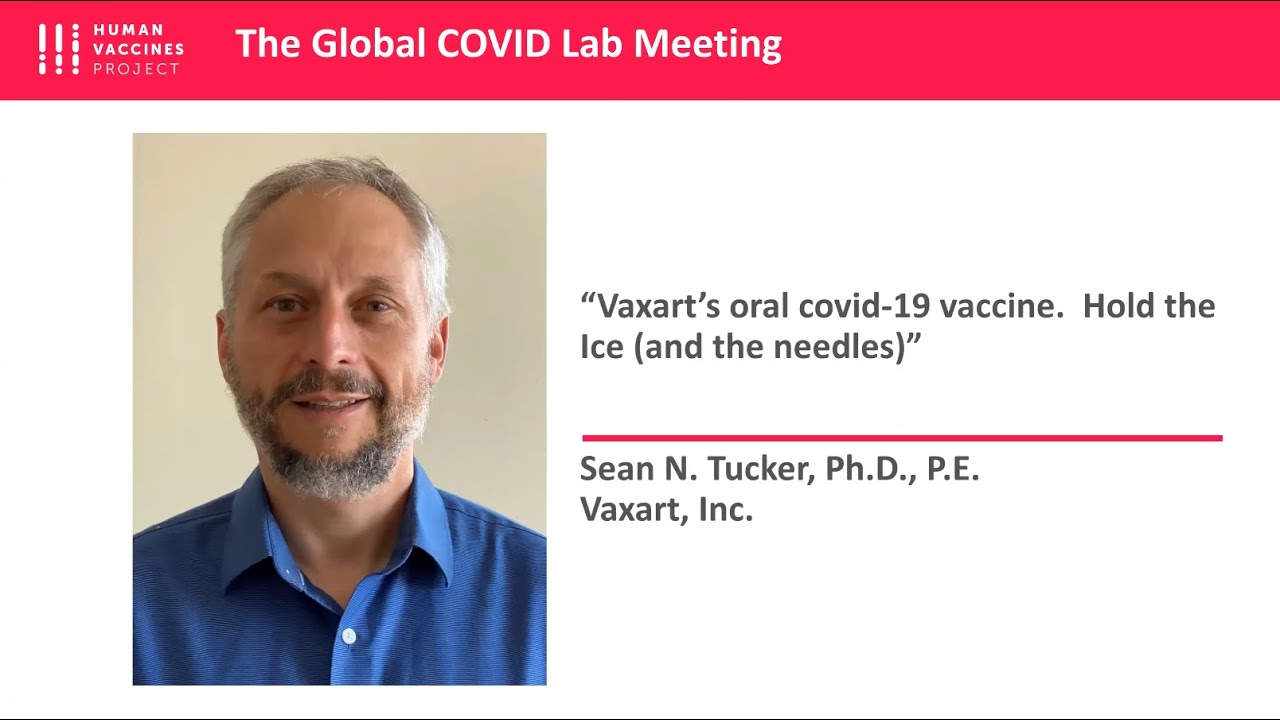 Dr. Sean N. Tucker: Vaxart's Oral Covid-19 Vaccine. Hold the Ice (and the Needles)
