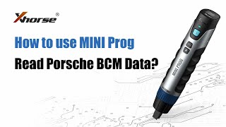 How to use Xhorse MINI Prog Read BCM Data