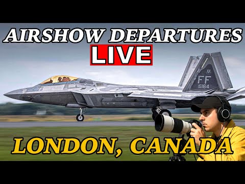 🔴LIVE Airshow Departures from London 🇨🇦 Airport! F22, F16 and more! September 8th, 2025!