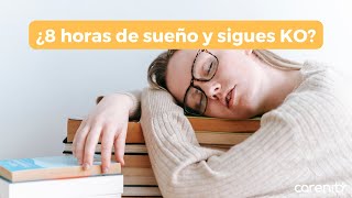 Sueño Por Qué Sigues Cansado A Pesar De 8 Horas De Descanso?