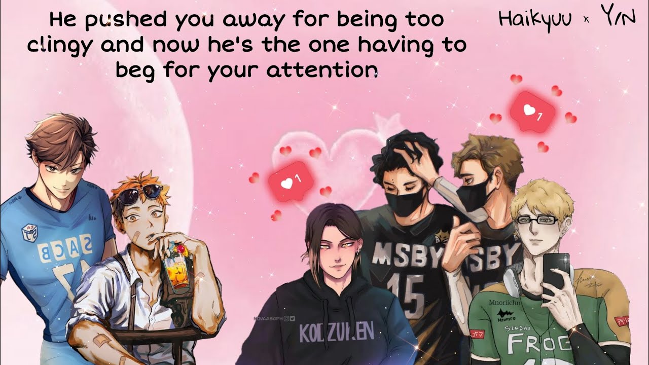 He pushed you away for being too clingy and now he's the one desperate for your attention