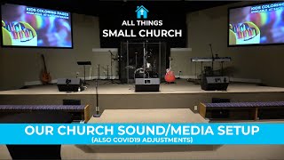 Church Mediasound Setup Including Covid19 Adjustments - Small Church