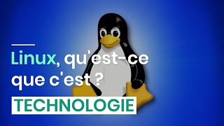 Linux, qu'est-ce que c'est ?