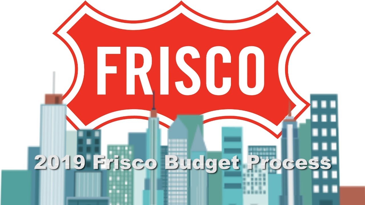2019 Frisco Budget Process YouTube