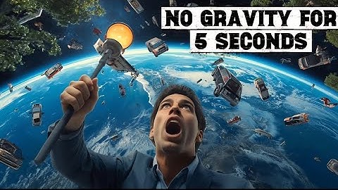 What If Gravity Suddenly Disappeared?