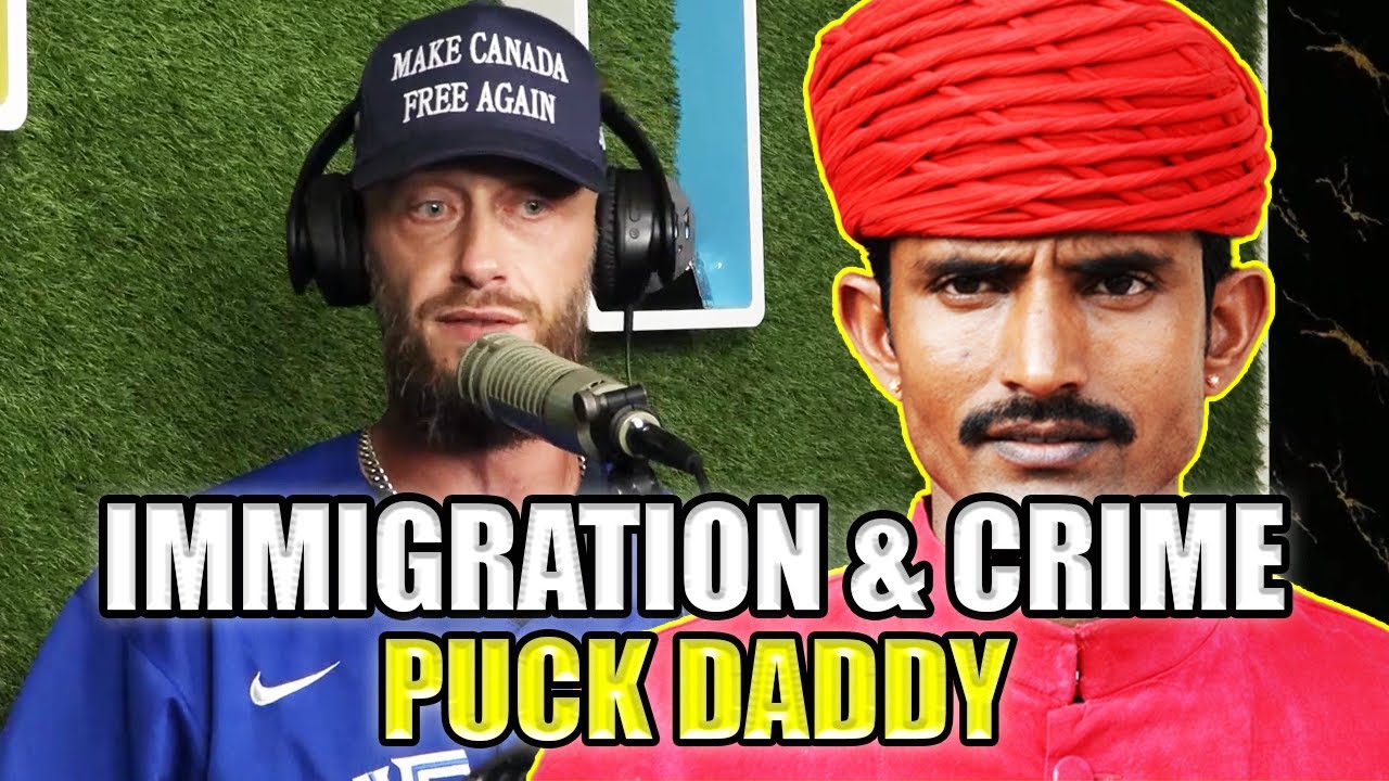 PUCK DADDY On Canadian Immigration Raising The Crime Rate