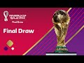 Final Draw | FIFA World Cup Qatar 2022