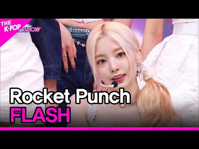 Rocket Punch, FLASH (로켓펀치, FLASH)[THE SHOW 220906]