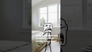 i Will post the multi Heads incident soon#trollge #trollface
