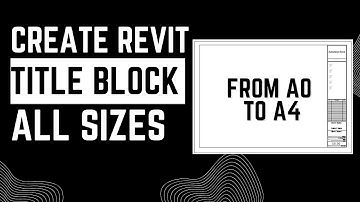 Create Parametric Title Block in Revit - All Sizes from A0 to A4