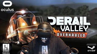Derail Valley OVERHAULED - The GREATEST Train Simulator in VR! /Oculus Rift S / RTX 2070 Super
