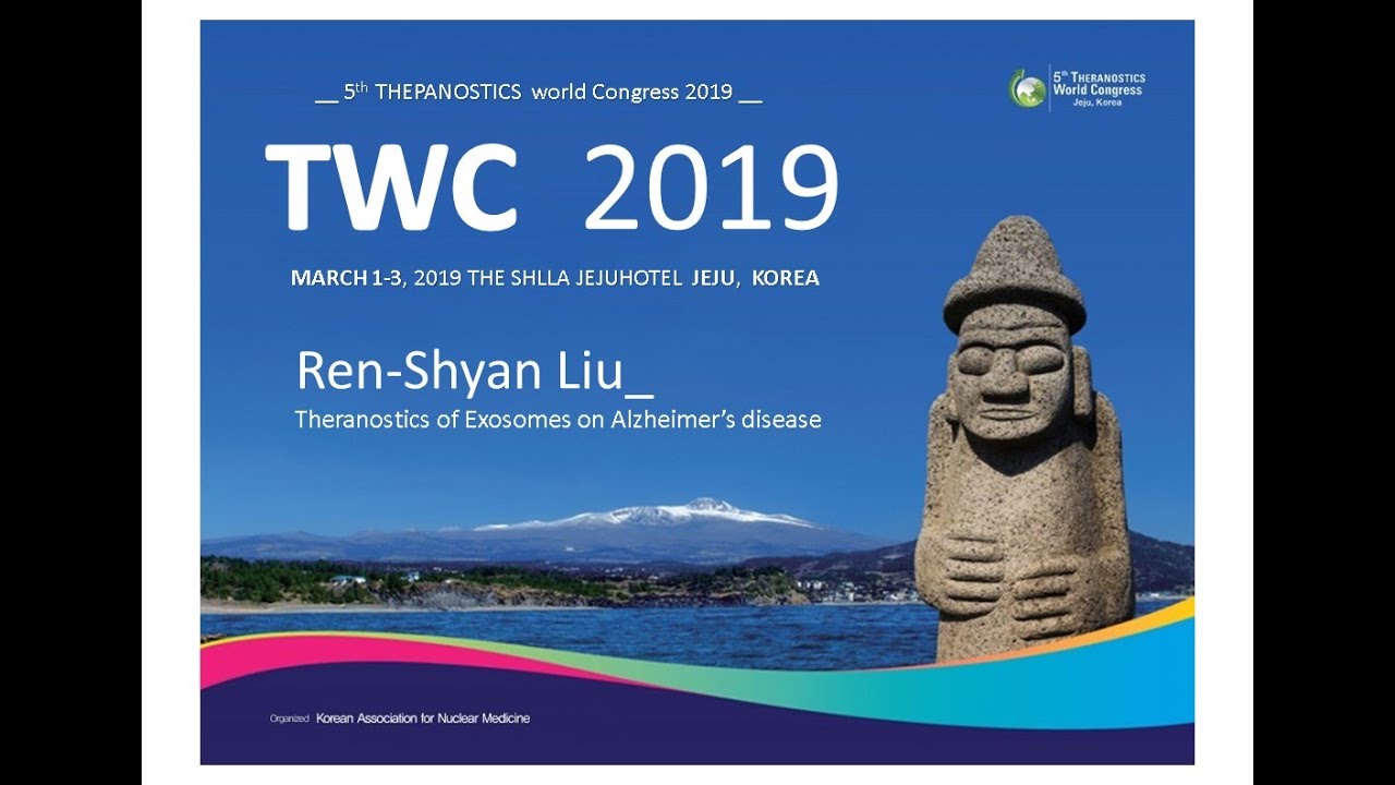 TWC 2019 Theranostics of Exosomes on Alzheimer’s disease
