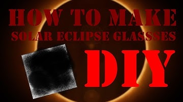 HOW TO MAKE SOLAR ECLIPSE "GLASSES" FOR $1 [DIY]