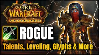 Cataclysm Rogue Guide - Leveling, Talents, Changes & More