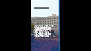 Showdown delayed in Greenbrier Resort court drama after Justice family gets extension