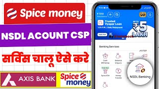 spice money nsdl payment bank service | spice money axis bank csp registration | nsdl account open