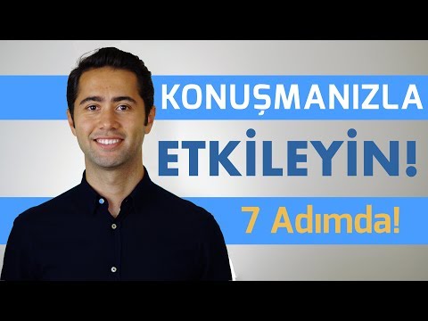 Etkili Konuşmanın 7 Adımı - Fark Yaratın!