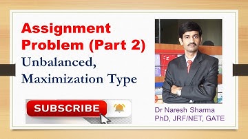 Assignment Problem Part 2| Unbalanced Problem|Maximization Problem | Operations Research|BTech|MBA