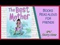 THE BEST MOTHER by C. M. Surrisi and Diane Goode - Mother's Day Books for Kids - Read Aloud