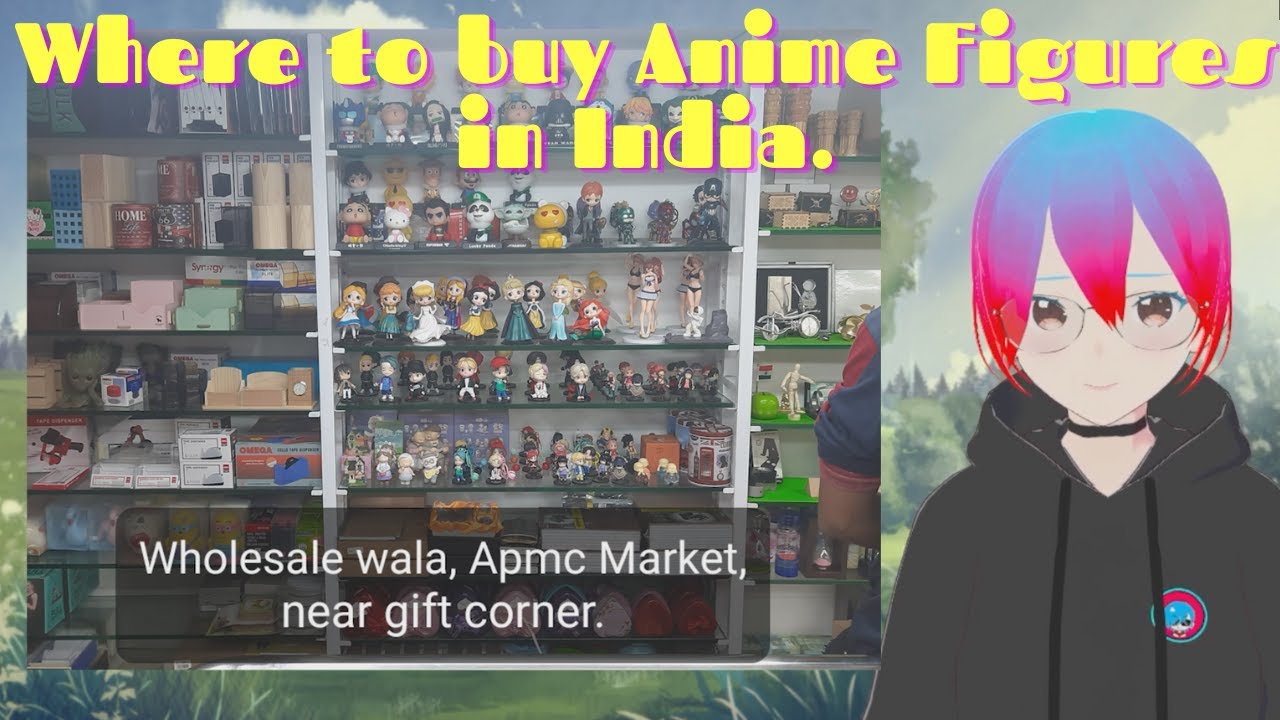 Where to buy anime figures in India YouTube