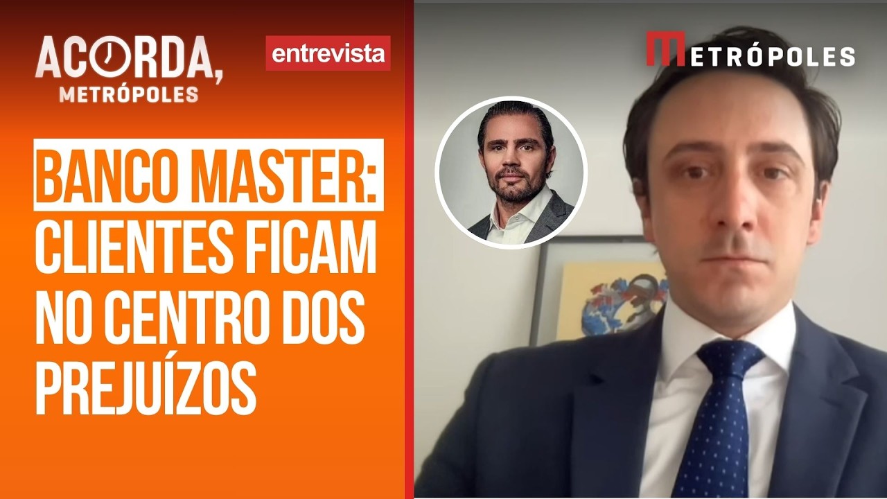 Os clientes do Banco Master são os mais afetados do caso, segundo especialista