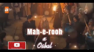 Osman Bala vm Mah-e-rooh Kurulus Osman
