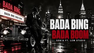Bada Bing Bada Boom - Sona Ft. Lcm Studio