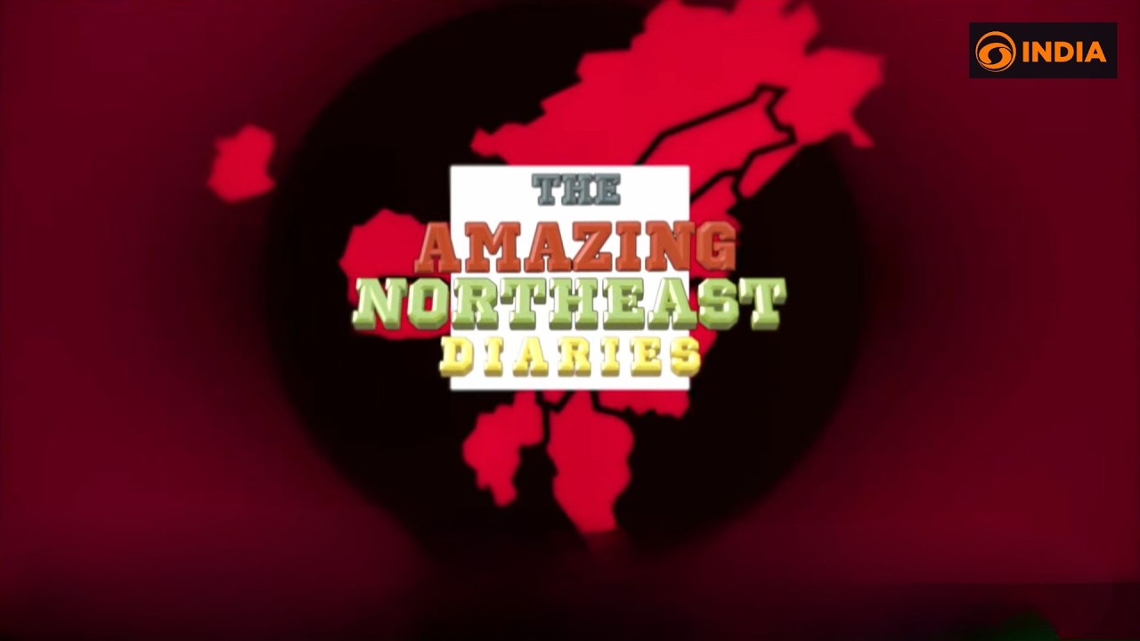 The Amazing NorthEast Diaries | DD Documentary