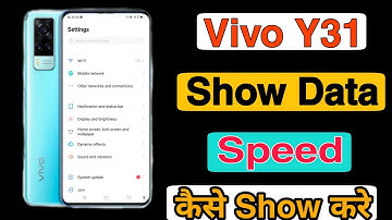 How To Internet Speed On Vivo Y31|| Vivo Y31 Net Speed Show कैसे करे Status Bar