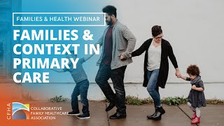 CFHA FH SIG Webinar - Families & Context in Primary Care