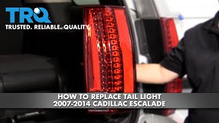 Player Profile How To Replace Tail Light 2007-2014 Cadillac Escalade