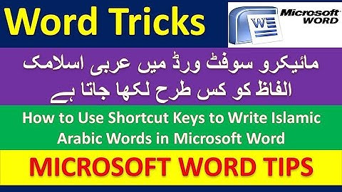 How to Use Shortcut Keys to Write Islamic Arabic Words in Microsoft Word [Urdu / Hindi]
