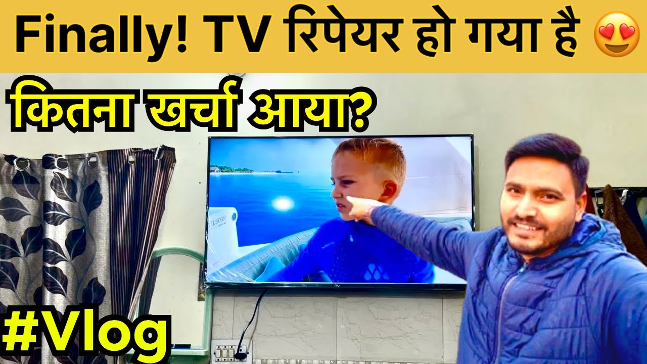 Finally TV Repair Ho Gaya 😍 | Kitna Kharcha Aaya? | 