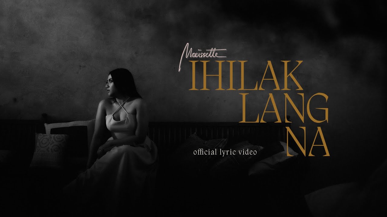 Morissette - Ihilak Lang Na [official lyric video]