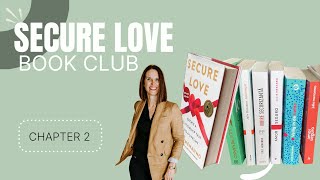 Secure Love Book Club: Chapter Two- Understanding Attachment Theory with Julie Menanno