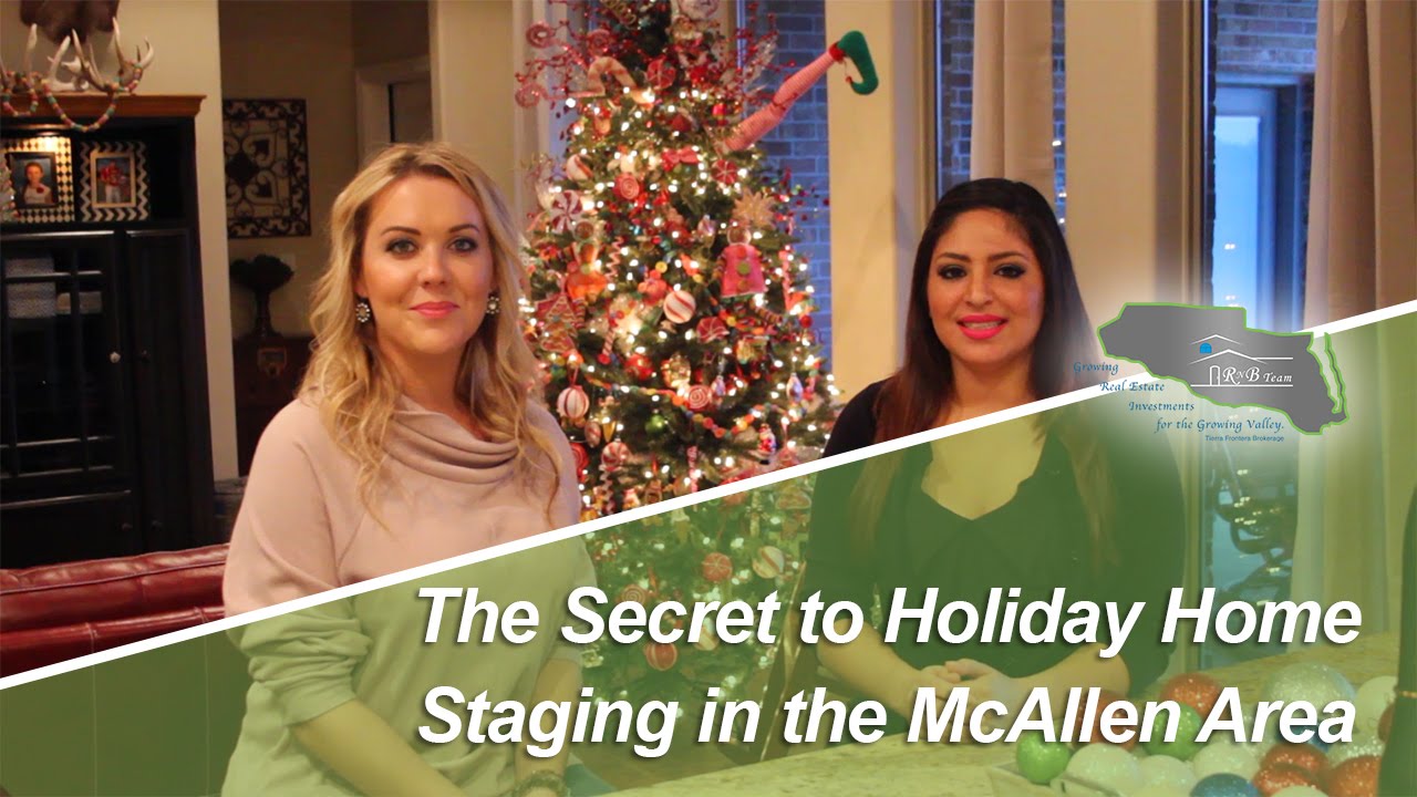 McAllen Area Real Estate Agents Holiday home staging in the McAllen