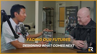 Facing Our Futures - Designing What Comes Next with Nikolas Badminton