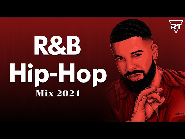 HipHop and Ru0026B Mix 2024 - Best RnB u0026 HipHop Playlist 2024 class=