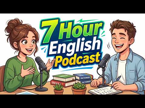 7 Hour English Podcast | Easy and Useful Topics for Beginners @RealTalkEnglish_1