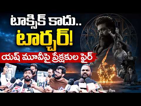 Toxic Movie Genuine Public Talk | Toxic Movie Review Telugu | Yash Toxic Review || Kiara Advani