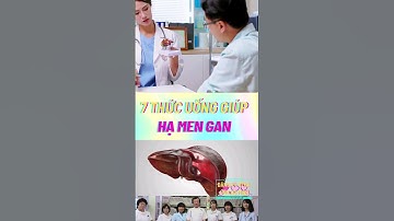7 Thức Uống Giúp Hạ Men Gan#biquyetsongkhoetre #song #health #shorts