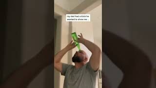 My dad had a trick he wanted to show me | challenge trick